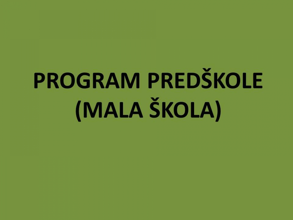OBAVIJEST RODITELJIMA DJECE UPISANE U PROGRAM PREDŠKOLE