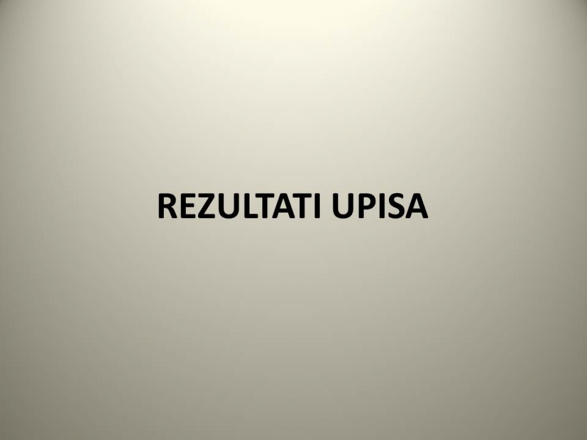 OBAVIJEST O OBJAVI REZULTATA UPISA DJECE 2018./2019.